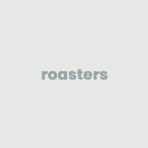 Roasters